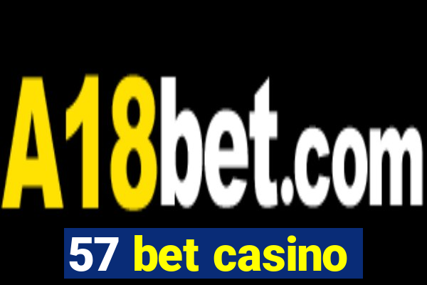 57 bet casino